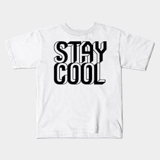 STAY COOL Kids T-Shirt